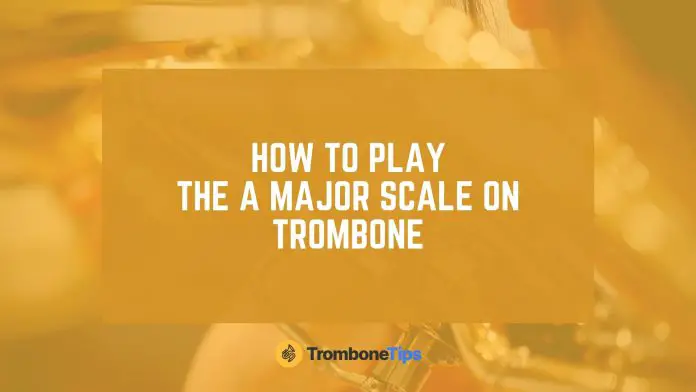 a major scale trombone