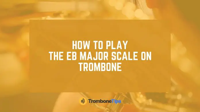 eb major scale trombone