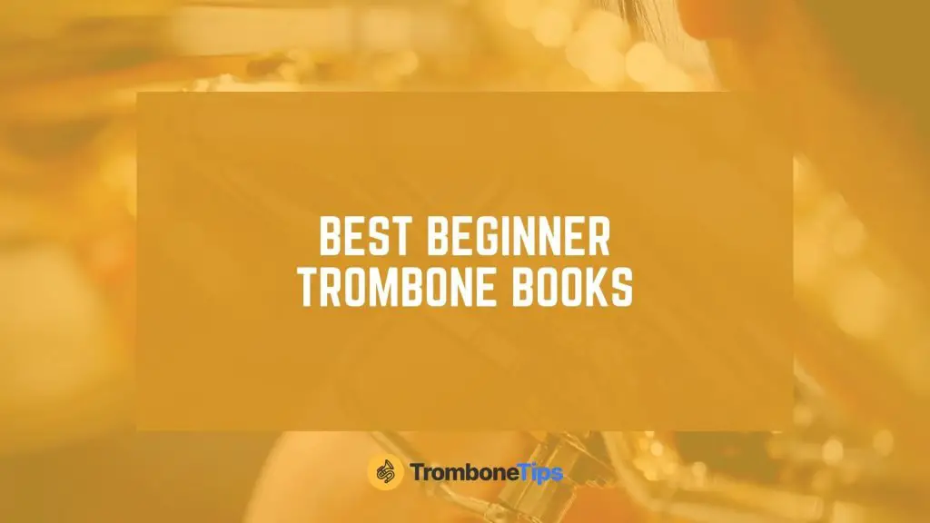 best beginner trombone books