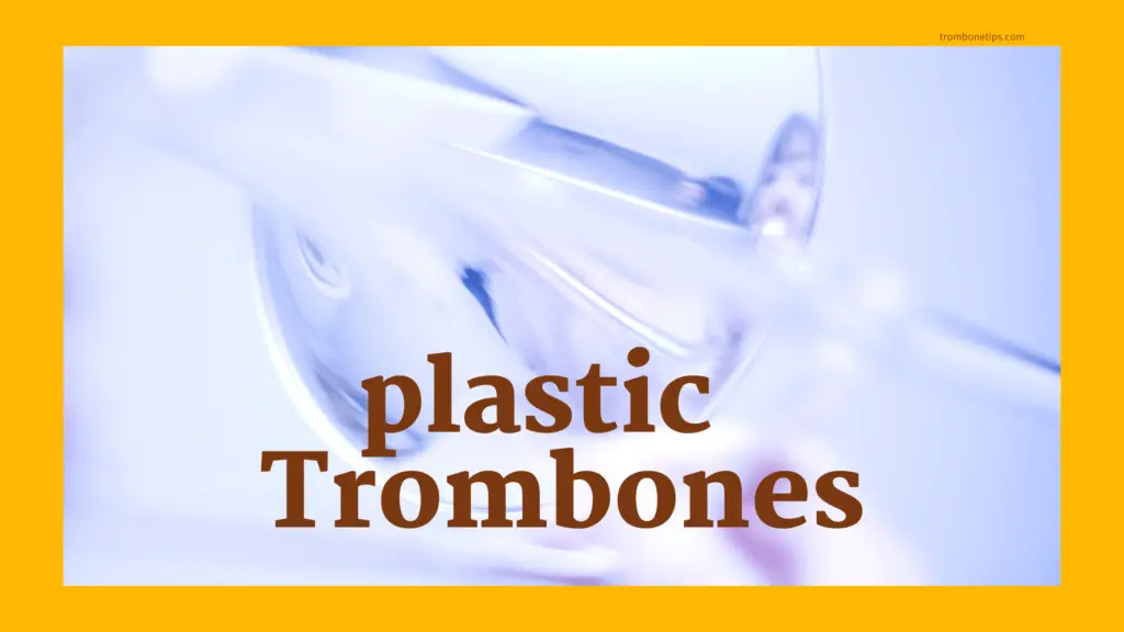 Plastic Trombone