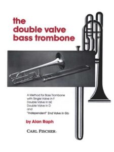 Double Valve Bass Trombone by Alan Raph